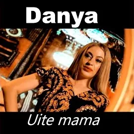 Danya — Uite Mama — обложка